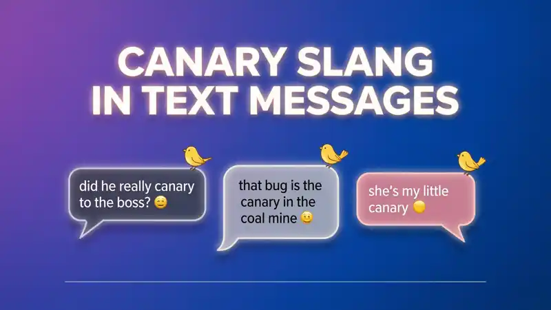 Canary Slang in Text Messages