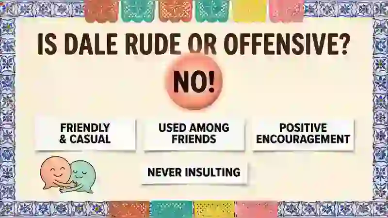 Is Dale Rude or Offensive?