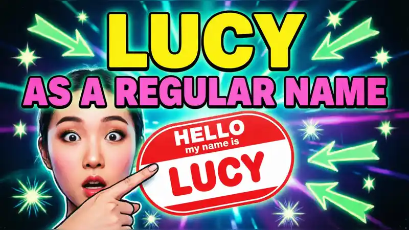 Lucy as a Regular Name