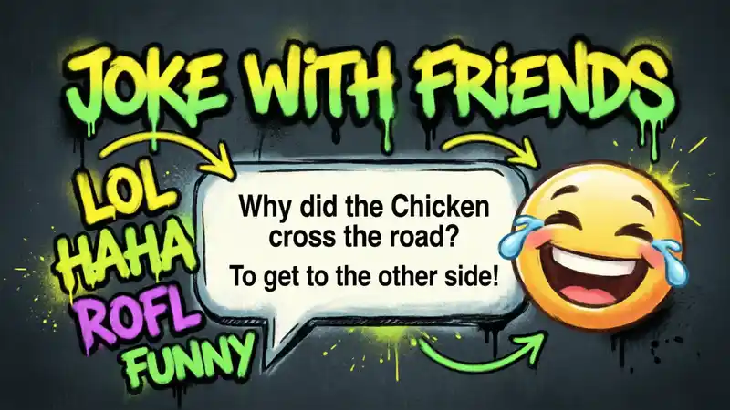 To Joke With Friends