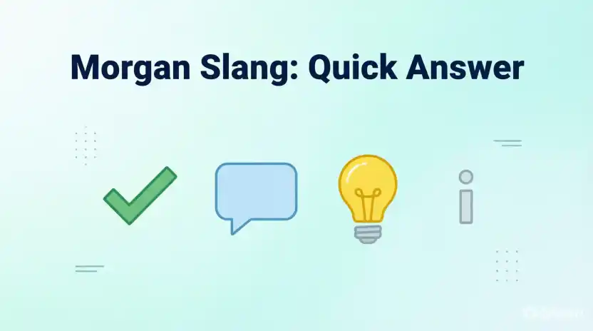 Morgan Slang: Quick Answer
