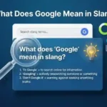 What Does Google Mean in Slang