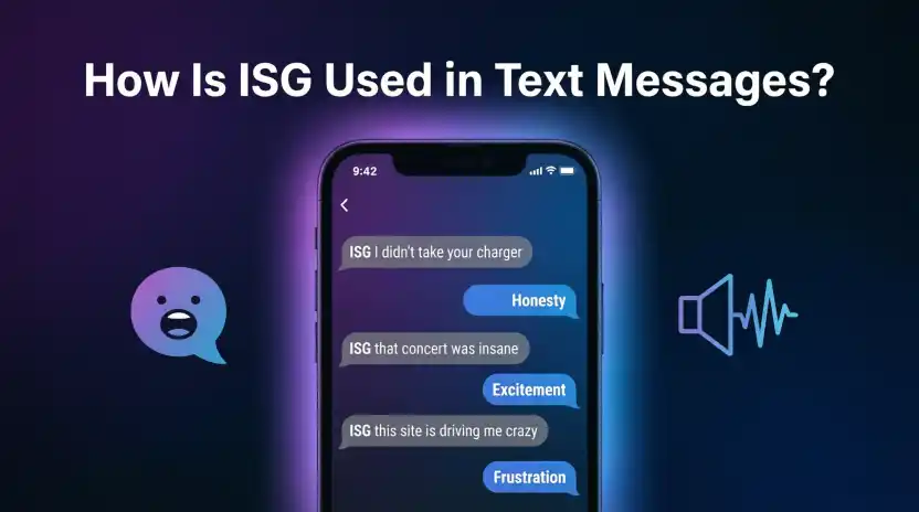 How Is ISG Used in Text Messages?