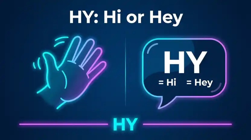 Is HY a Slang Word or an Abbreviation?