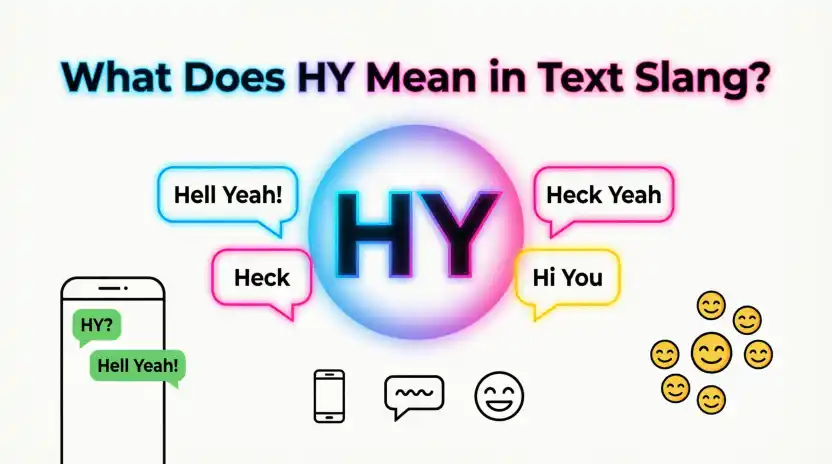 What Does HY Mean in Text Slang?