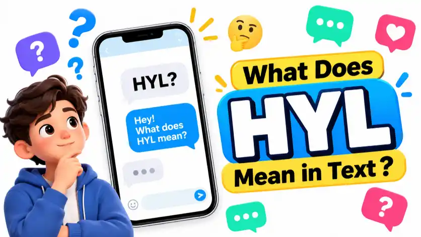 What Does HYL Mean in Text