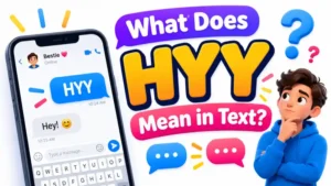 What Does HYY Mean in Text